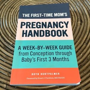 The First-Time Mom's Pregnancy Handbook - Paperback Book 3/$17